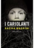 Sacha Naspini - I Cariolanti (2020)