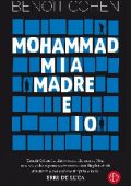 Benoît Cohen - Mia madre, Mohammad e io (2020)