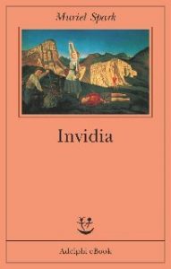 Muriel Spark – Invidia (2014)