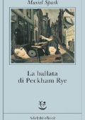 Muriel Spark - La ballata di Peckham Rye (2014)
