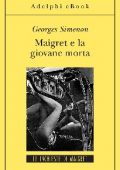 Georges Simenon - Maigret e la giovane morta (2012)