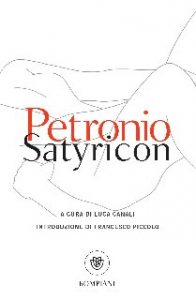 Luca Canali (a cura di) – Arbitro Petronio. Satyricon (2020)