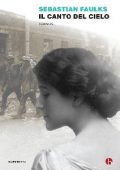 Sebastian Faulks - Il canto del cielo (2012)