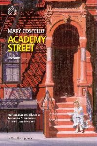 Mary Costello – Academy street (2015)
