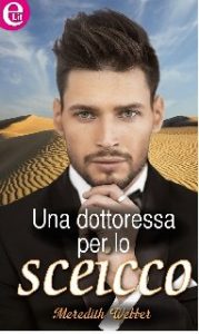 Meredith Webber – Una dottoressa per lo sceicco (2016)