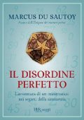 Marcus Du Sautoy - Il disordine perfetto (2010)