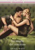 Annie West - La strada del successo (2018)