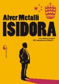 img Alver Metalli - Isidora. Una nuova indagine del commissario Romeo (2016)