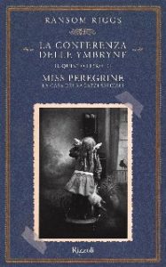 Ransom Riggs – Il quinto libro di Miss Peregrine. La conferenza delle Ymbryne (2020)