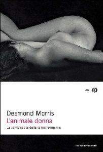 Desmond Morris – L’animale donna (2016)