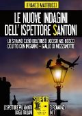 Franco Matteucci - Le nuove indagini dell'ispettore Santoni (2020)