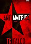T.K. Falco - Antiamerica (2020)