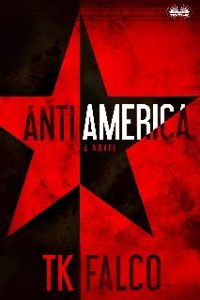 T.K. Falco – Antiamerica (2020)