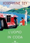 Josephine Tey - L'uomo in coda (2014)