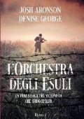 Josh Aronson, Denise George - L'orchestra degli esuli (2017)