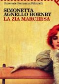 Simonetta Agnello Hornby - La zia marchesa (2010)