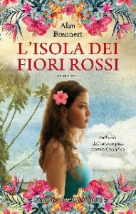 Alan Brennert – L’isola dei fiori rossi (2020)