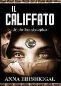 img Anna Erishkigal - Il califfato: un thriller distopico (2019)