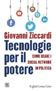 Giovanni Ziccardi – Tecnologie per il potere (2019)