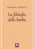 Thomas S. Gowing - La filosofia della barba (2018)