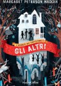 Margaret Peterson Haddix - Gli altri. I segreti dei Greystone (2019)
