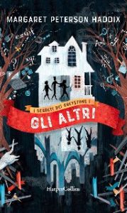 Margaret Peterson Haddix – Gli altri. I segreti dei Greystone (2019)