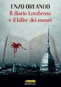 Enzo Orlando - Il diario Lombroso e il killer dei musei (2017)
