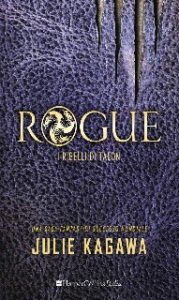 Julie Kagawa – Rogue. I ribelli di Talon (2016)
