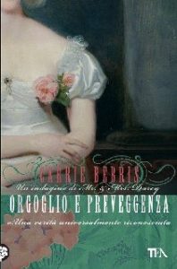 Carrie Bebris – Orgoglio e preveggenza (2010)