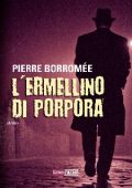 Pierre Borromée - L'ermellino di porpora (2015)