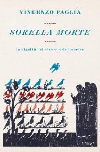 Vincenzo Paglia – Sorella morte (2016)