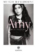 Mitch Winehouse - Amy. Mia figlia (2015)
