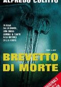 Alfredo Colitto - Brevetto di morte (2014)