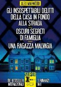 Alex Marwood - Gli insospettabili delitti della casa in fondo alla strada, Oscuri segreti di famiglia, Una ragazza malvagia (2020)