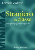 img Davide Zoletto - Straniero in classe. Una pedagogia dell
