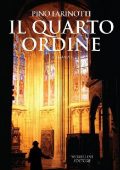 Pino Farinotti - Il quarto ordine (2010)