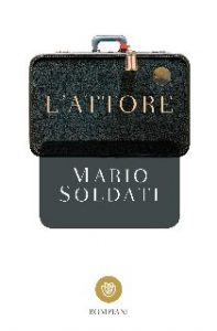 Mario Soldati – L’attore (2017)