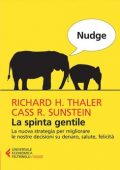 img Richard H. Thaler, Cass R. Sunstein - Nudge. La spinta gentile (2014)
