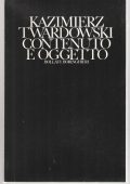 Kazimierz Twardowski - Contenuto e Oggetto (1988)