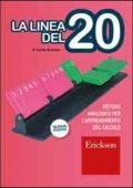 Camillo Bortolato - La linea del 20. Metodo analogico per l'apprendimento del calcolo. Con regolo  (2007) PDF