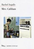 Rachel Ingalls - Mrs. Caliban  (2018)