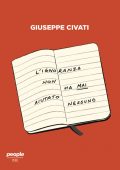 Giuseppe Civati  - L'ignoranza non ha mai aiutato nessuno (2021)
