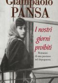 img Giampaolo Pansa - I nostri giorni proibiti (1996)