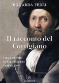 Edgarda Ferri - Il racconto del cortigiano (2021)