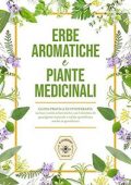img Erbe aromatiche e Piante medicinali : Guida pratica di fitoterapia (2021)