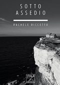 img Rachele Riccetto - Sotto Assedio (2021)