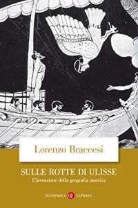 Lorenzo Braccesi – Sulle rotte di Ulisse (2020)