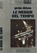 img Gordon R. Dickson - Le Nebbie del Tempo (1979)