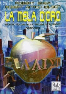 Robert Shea, Robert Anton Wilson – Gli illuminati Vol. 2. La mela d’oro (1997)