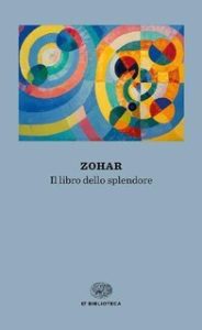 Giulio Busi – Zohar – Il Libro dello Splendore (2016)